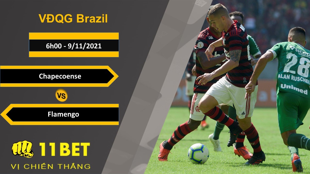 11BET Soi kèo Chapecoense vs Flamengo, 6h00, 9/11/2021