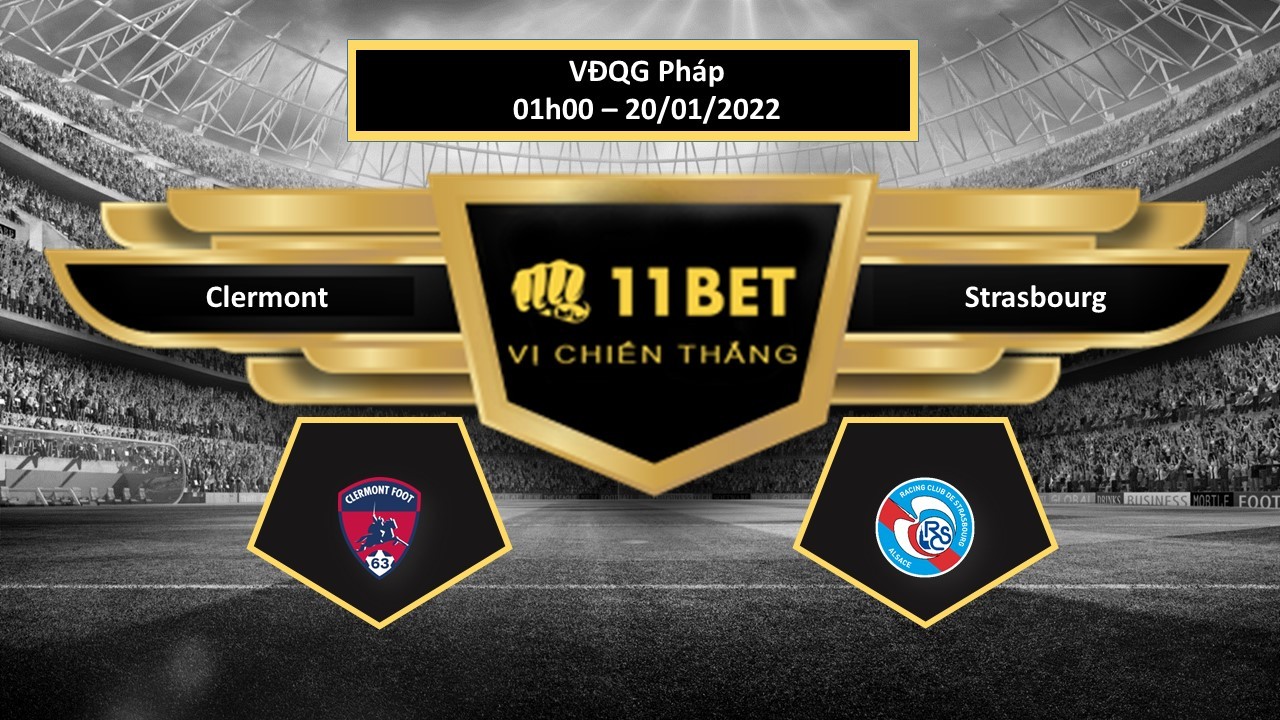 11BET Tip bóng đá Clermont vs Strasbourg , hôm nay 20/01/2022