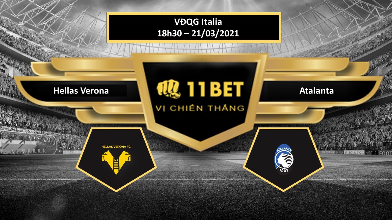 11BET Tip bóng đá Hellas Verona vs Atalanta , hôm nay 21/03/2021