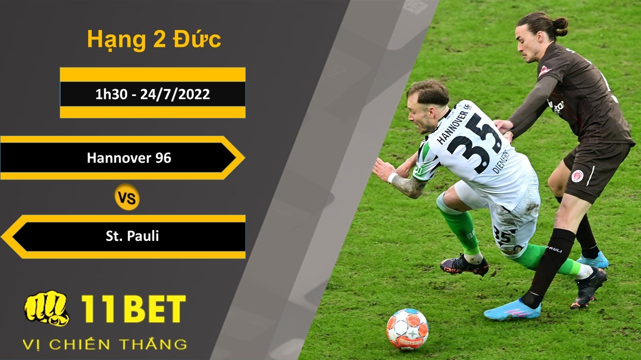 11BET Soi kèo Hannover 96 vs St. Pauli, 1h30, 24/7/2022