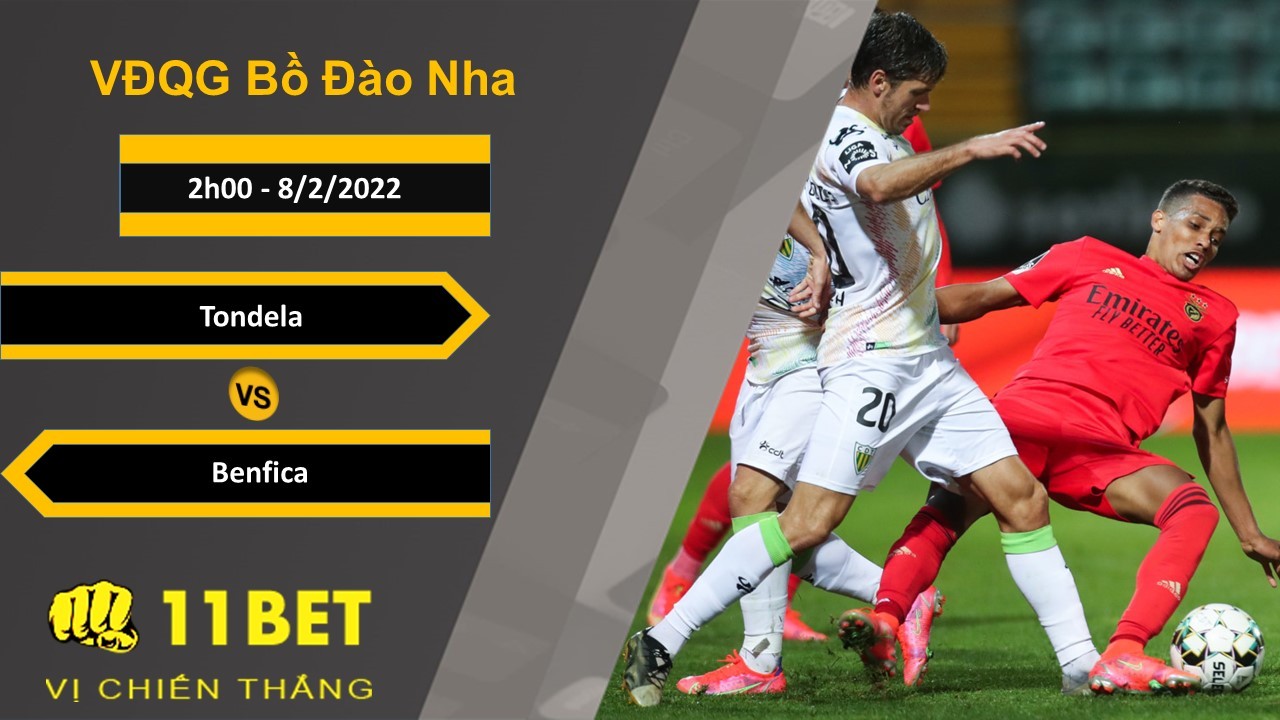 11BET Soi kèo Tondela vs Benfica, 2h00, 8/2/2022