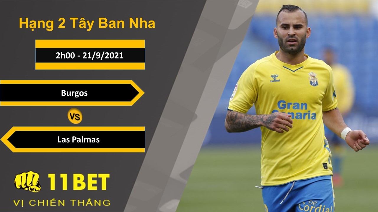 11BET Soi kèo Burgos vs Las Palmas, 2h00, 21/9/2021