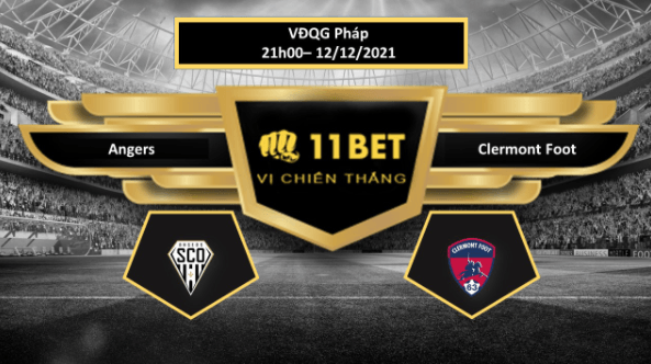 11BET Tip bóng đá Angers vs Clermont Foot  , hôm nay 12/12/2021