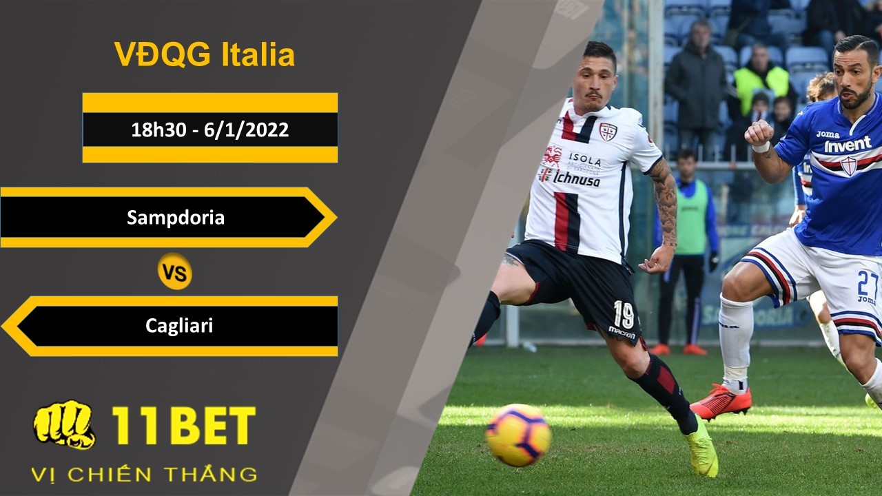 11BET Soi kèo Sampdoria vs Cagliari, 18h30, 6/1/2022