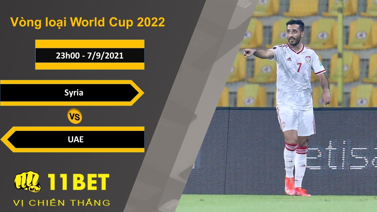 11BET Soi kèo Syria vs UAE, 23h00, 7/9/2021