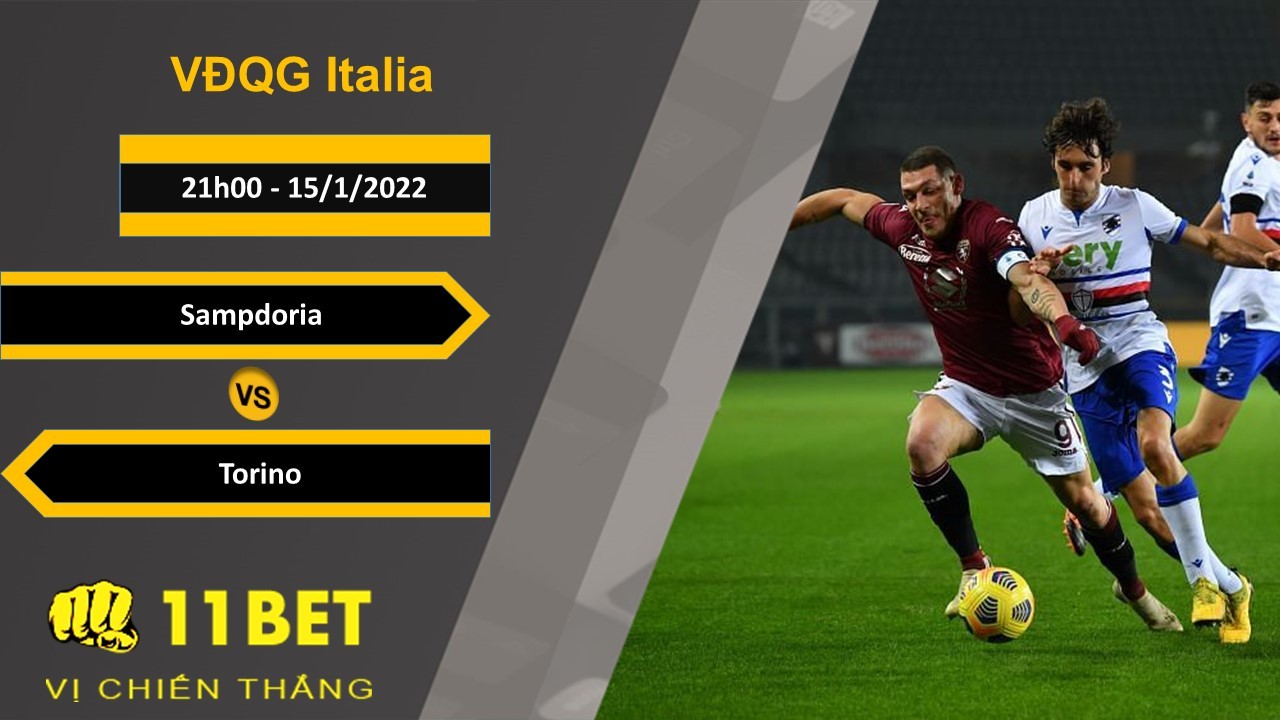 11BET Soi kèo Sampdoria vs Torino, 21h00, 15/1/2022