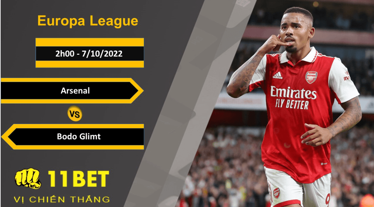 11BET Soi kèo Arsenal vs Bodo Glimt, 2h00, 7/10/2022