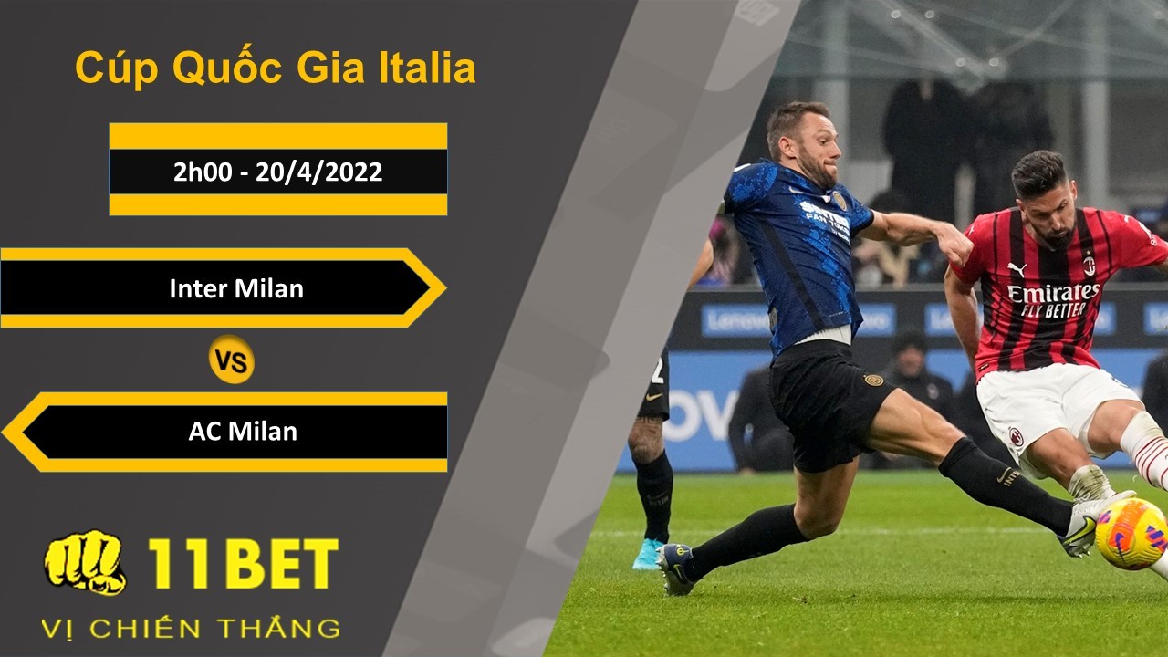 11BET Soi kèo Inter Milan vs AC Milan, 2h00, 20/4/2022