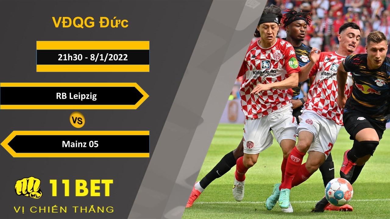11BET Soi kèo RB Leipzig vs Mainz 05, 21h30, 8/1/2022