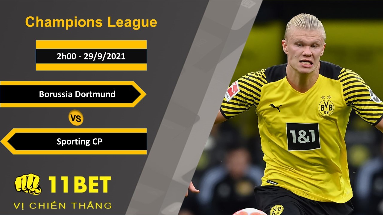 11BET Soi kèo Borussia Dortmund vs Sporting CP, 2h00, 29/9/2021