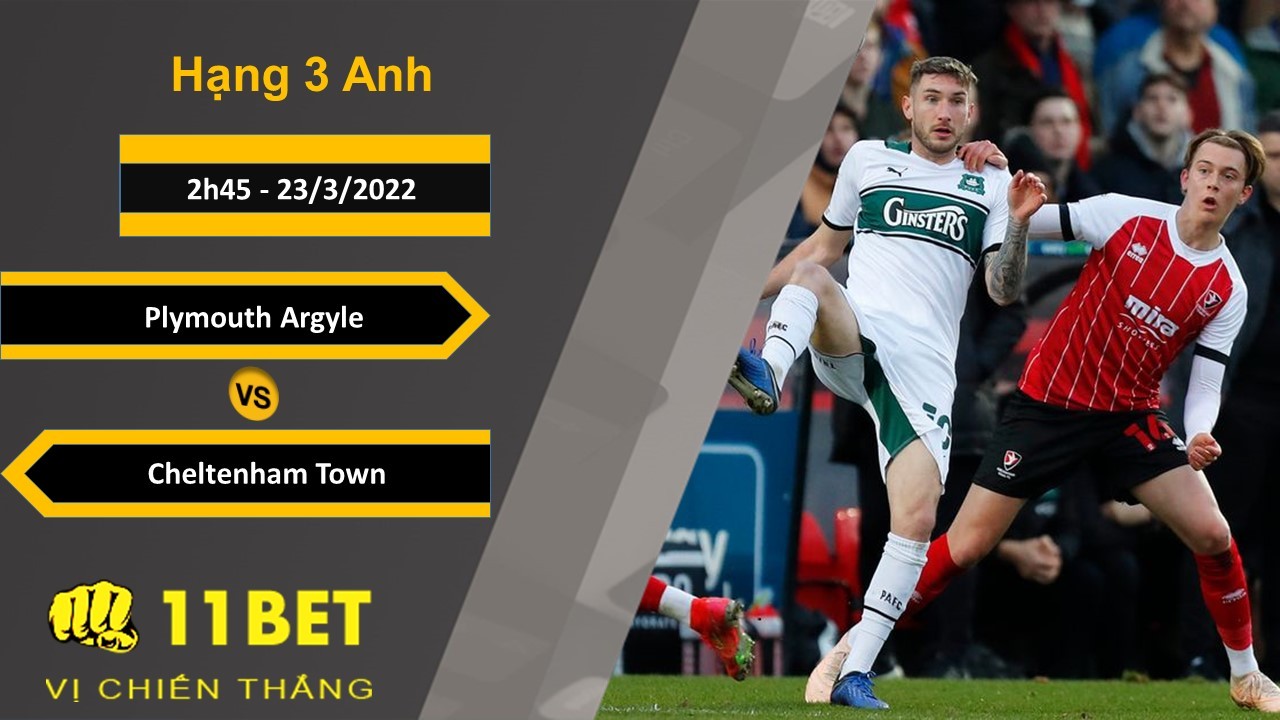 11BET Soi kèo Plymouth Argyle vs Cheltenham Town, 2h45, 23/3/2022