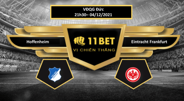 11BET Tip bóng đá Hoffenheim vs Eintracht Frankfurt ,  hôm nay 04/12/2021
