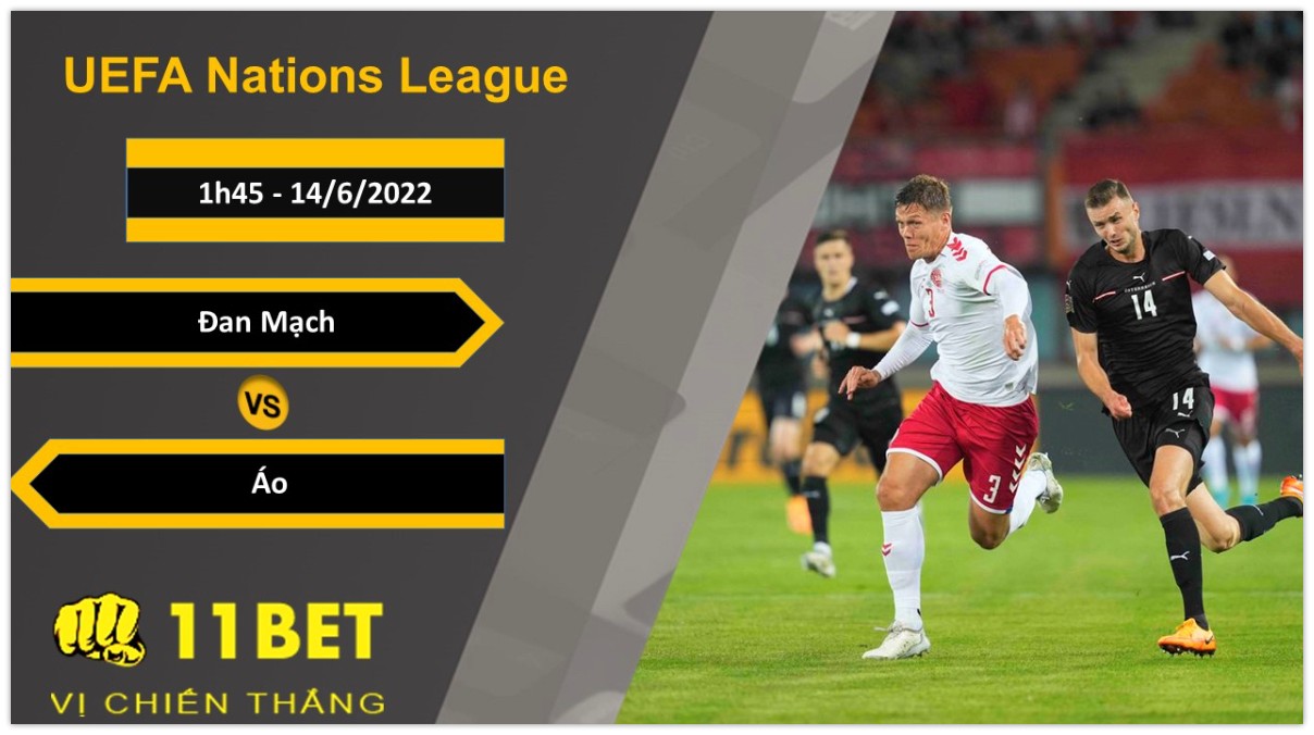 11BET Soi kèo Đan Mạch vs Áo, 1h45, 14/6/2022