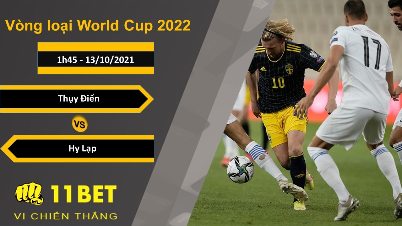 11BET Soi kèo Thụy Điển vs Hy Lạp, 1h45, 13/10/2021