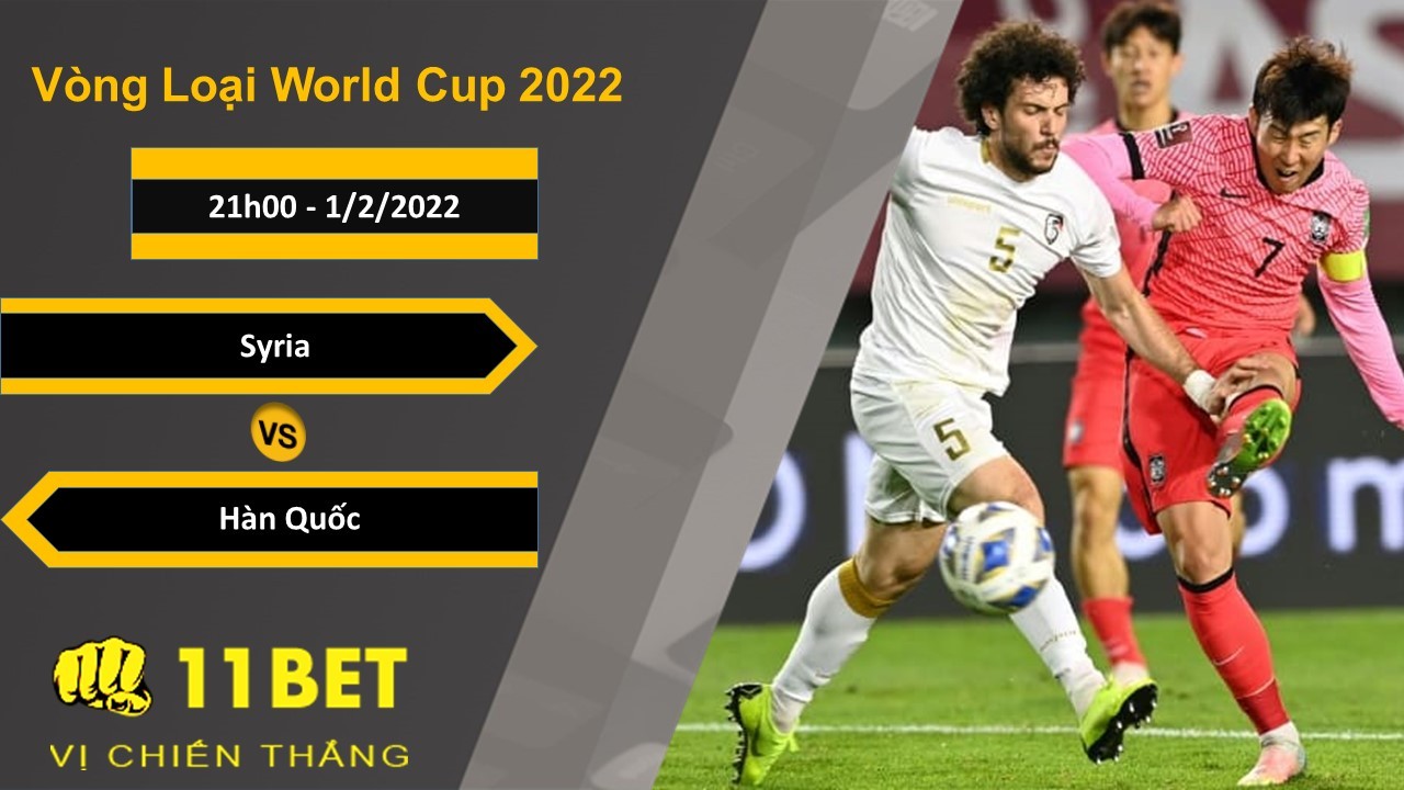 11BET Soi kèo Syria vs Hàn Quốc, 21h00, 1/2/2022