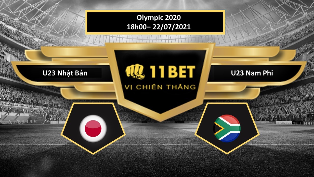11BET Tip bóng đá U23 Nhật Bản vs U23 Nam Phi   , hôm nay 22/07/2021