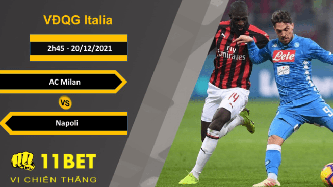 11BET Soi kèo AC Milan vs Napoli, 2h45, 20/12/2021