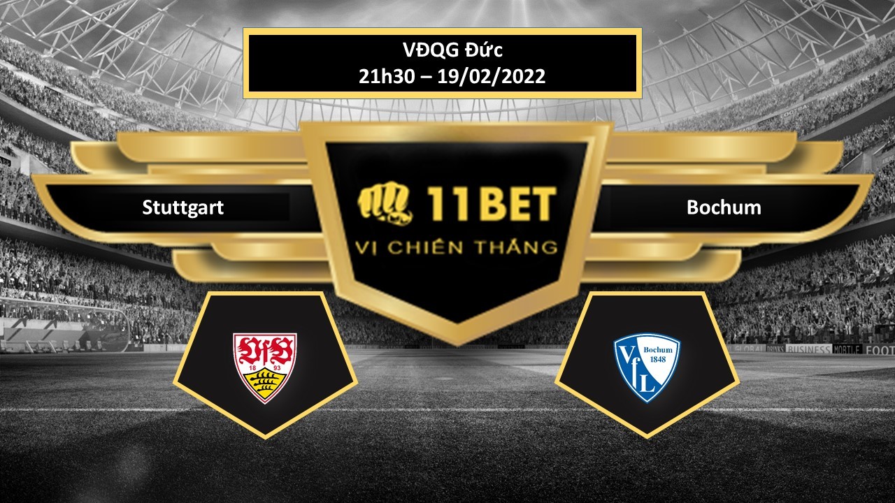 11BET Tip bóng đá Stuttgart vs Bochum ,  hôm nay 19/02/2022