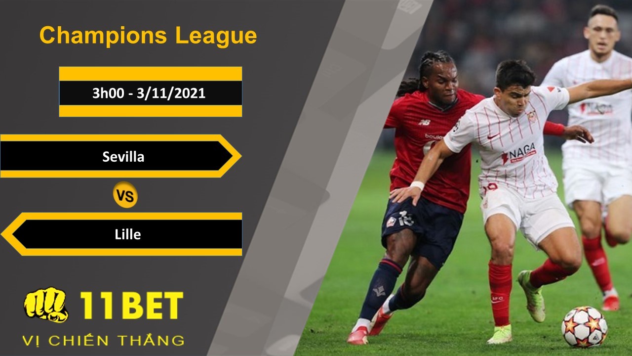 11BET Soi kèo Sevilla vs Lille, 3h00, 3/11/2021