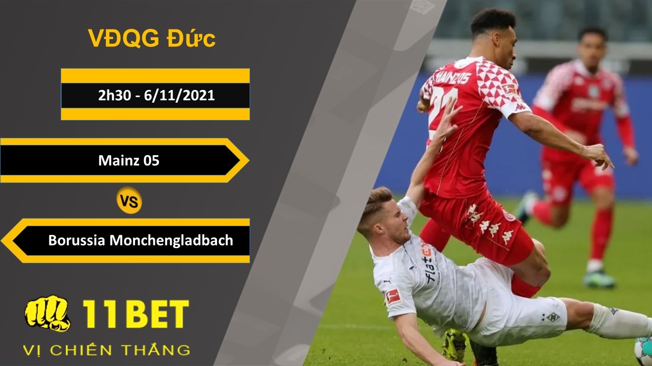 11BET Soi kèo Mainz 05 vs Borussia Monchengladbach, 2h30, 6/11/2021