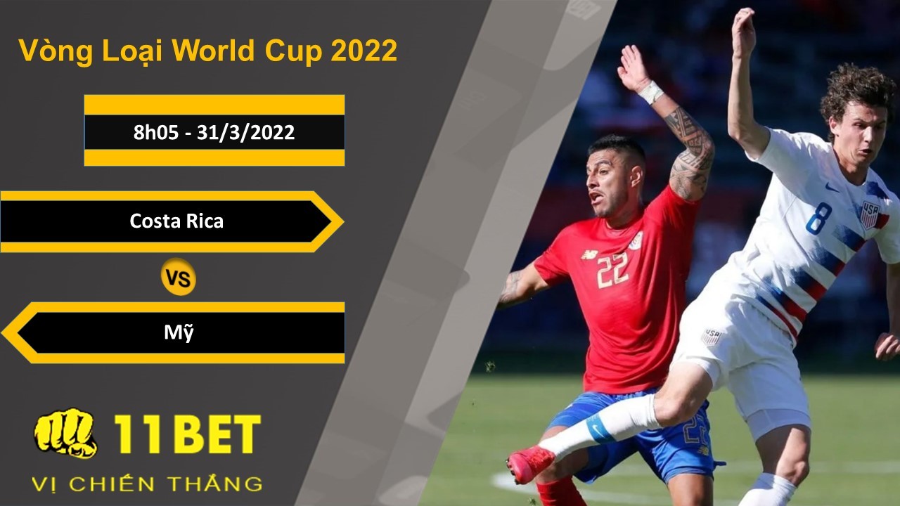 11BET Soi kèo Costa Rica vs Mỹ, 8h05, 31/3/2022