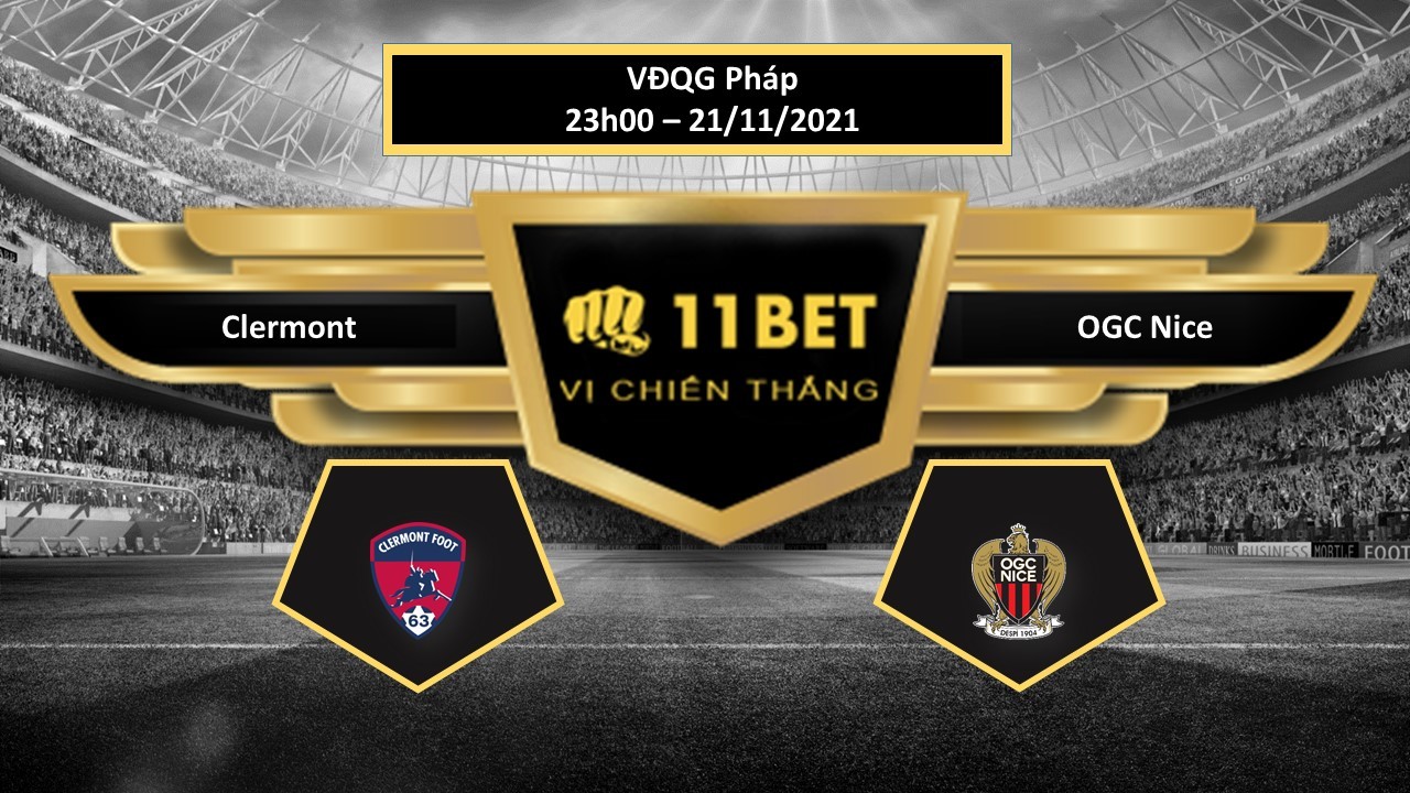11BET Tip bóng đá Clermont vs OGC Nice ,  hôm nay 21/11/2021