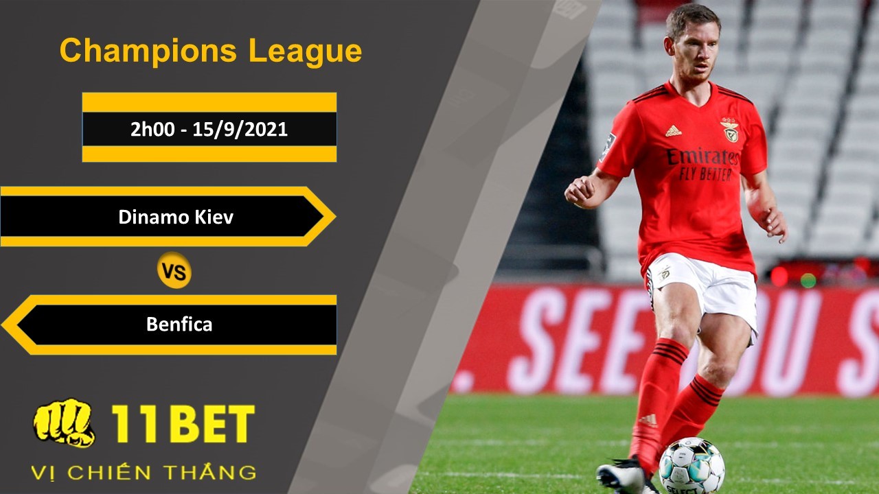 11BET Soi kèo Dinamo Kiev vs Benfica, 2h00, 15/9/2021