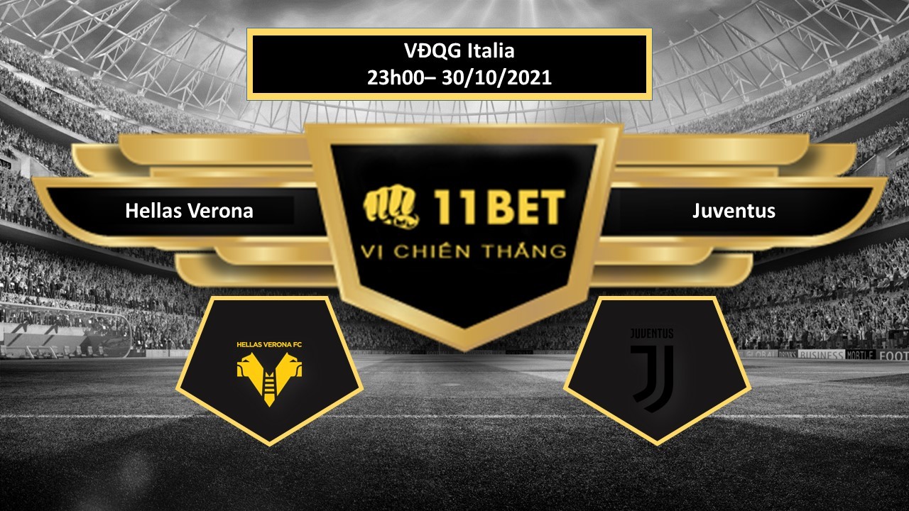 11BET Tip bóng đá Hellas Verona vs Juventus ,  hôm nay 30/10/2021