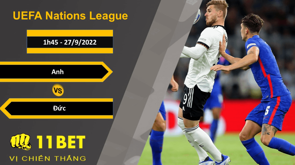 11BET Soi kèo Anh vs Đức, 1h45, 27/9/2022