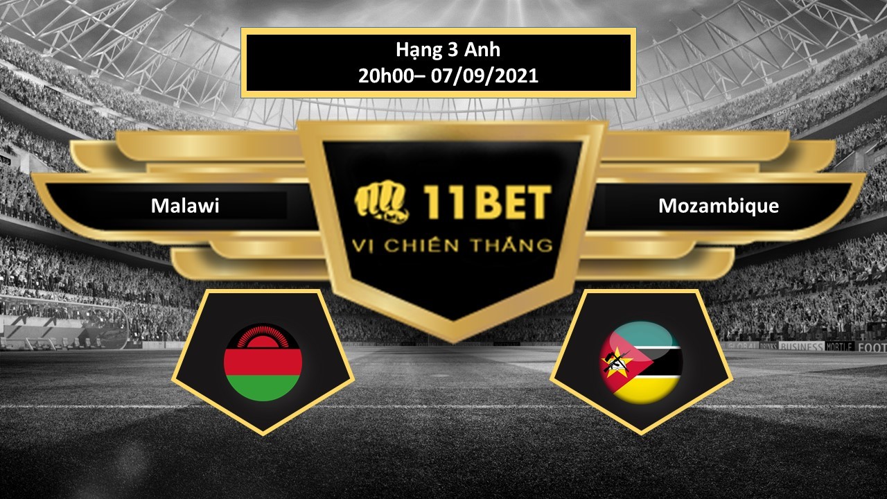 11BET Tip bóng đá Malawi vs Mozambique  ,  hôm nay 07/09/2021