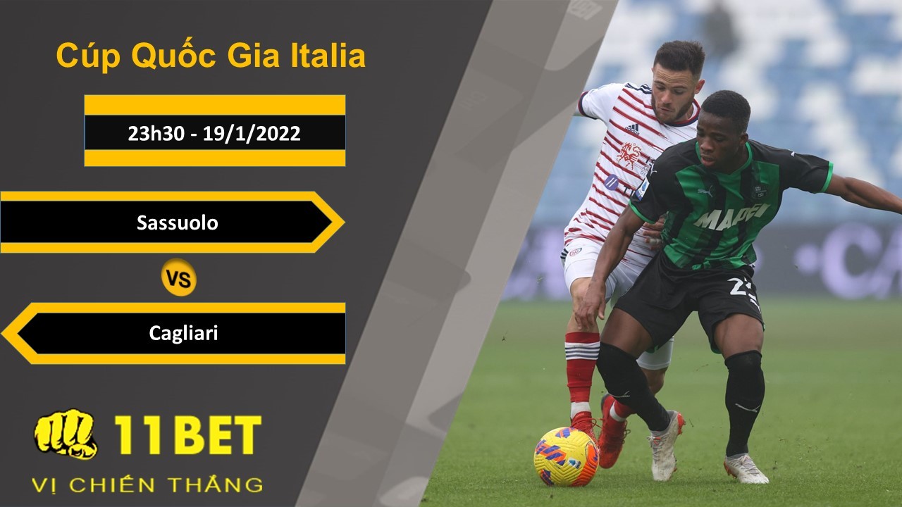 11BET Soi kèo Sassuolo vs Cagliari, 23h30, 19/1/2022