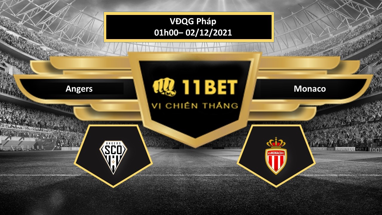11BET Tip bóng đá Angers vs Monaco ,  hôm nay 02/12/2021
