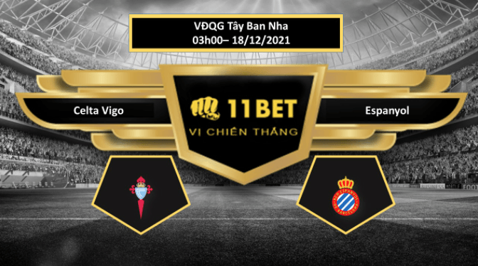 11BET Tip bóng đá Celta Vigo vs Espanyol ,  hôm nay 18/12/2021