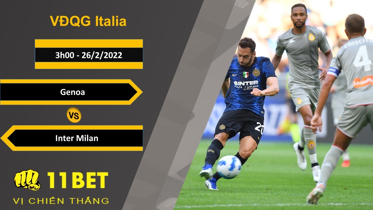 11BET Soi kèo Genoa vs Inter Milan, 3h00, 26/2/2022