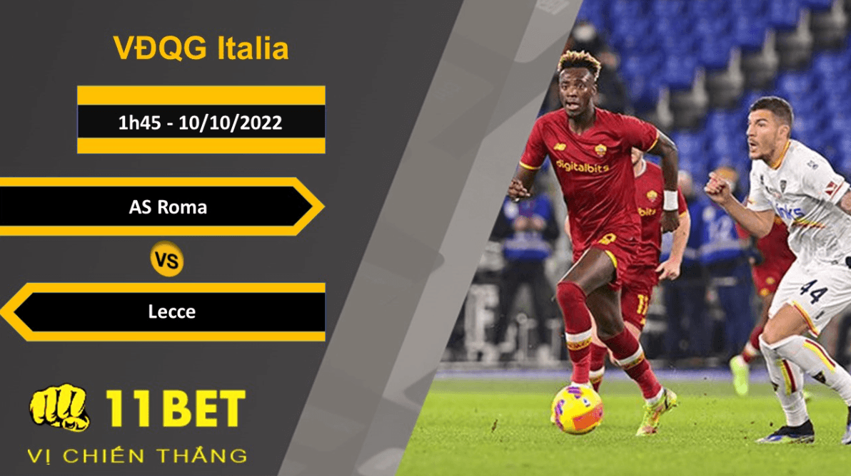11BET Soi kèo AS Roma vs Lecce, 1h45, 10/10/2022