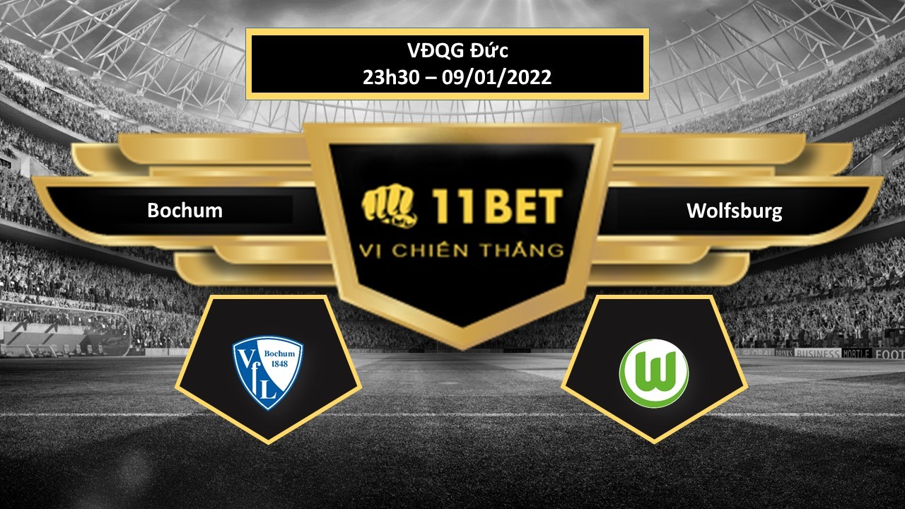 11BET Tip bóng đá Bochum vs Wolfsburg ,  hôm nay 09/01/2022