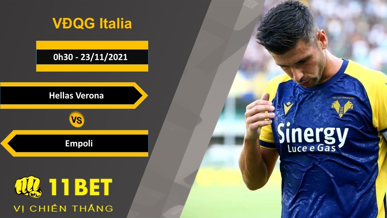 11BET Soi kèo Hellas Verona vs Empoli, 0h30, 23/11/2021