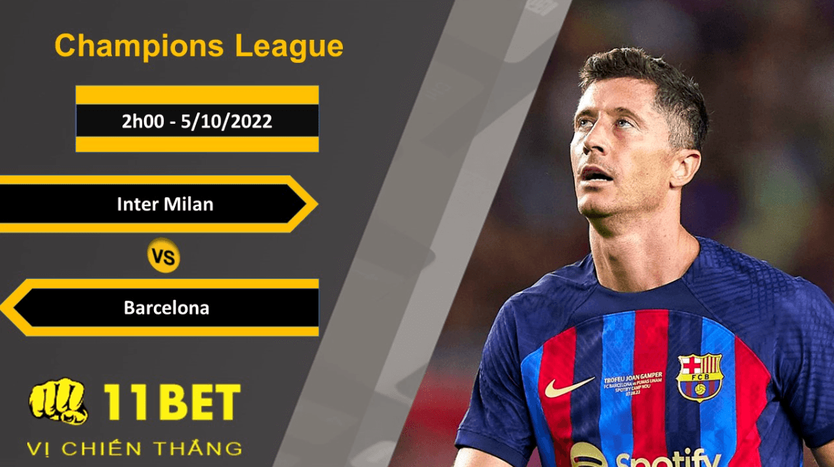 11BET Soi kèo Inter Milan vs Barcelona, 2h00, 5/10/2022