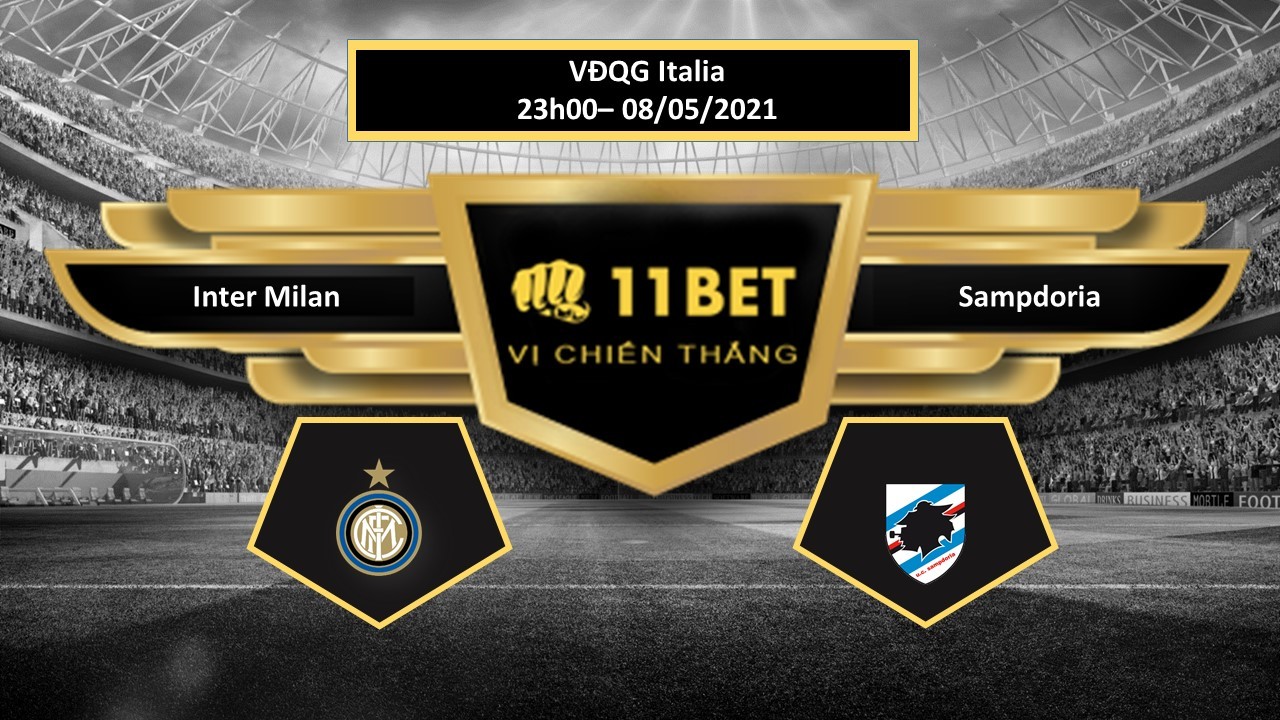 11BET Tip bóng đá Inter Milan vs Sampdoria , hôm nay 08/05/2021