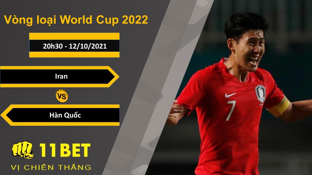 11BET Soi kèo Iran vs Hàn Quốc, 20h30, 12/10/2021