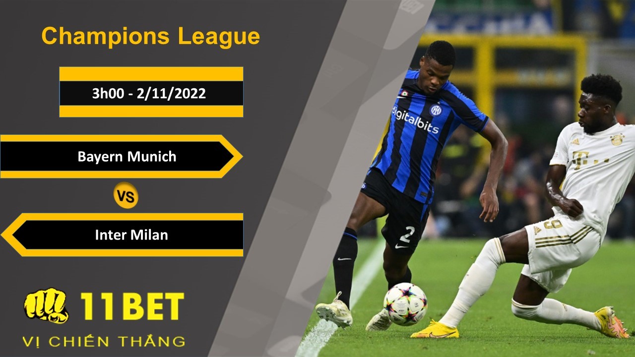 11BET Soi kèo Bayern Munich vs Inter Milan, 3h00, 2/11/2022