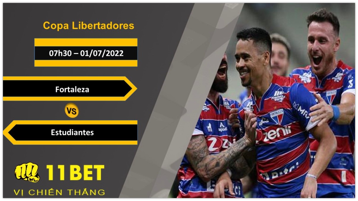 11BET Soi kèo Fortaleza vs Estudiantes  , 07h30, 01/07/2022