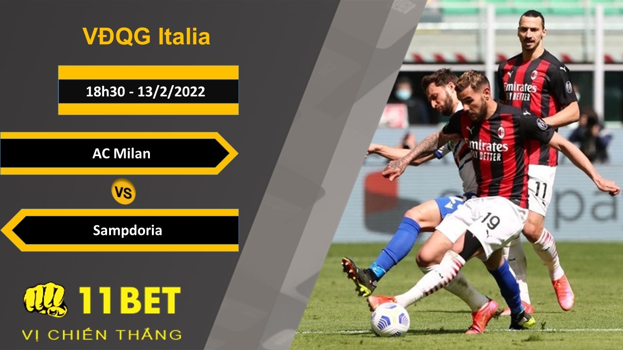 11BET Soi kèo AC Milan vs Sampdoria, 18h30, 13/2/2022
