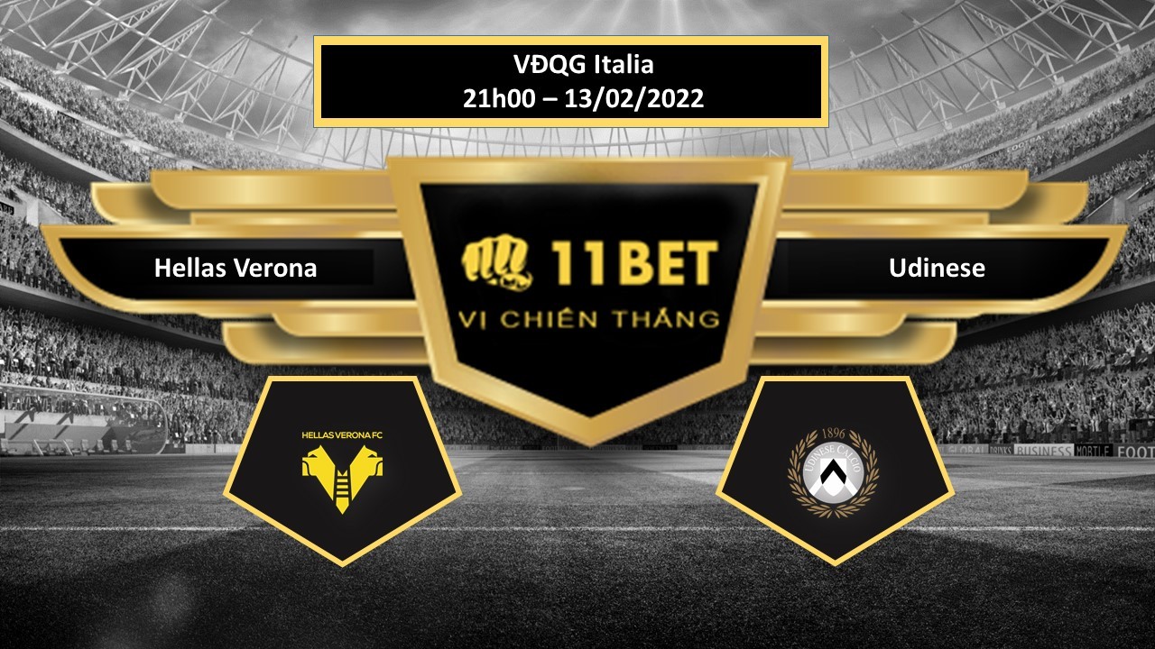 11BET Tip bóng đá  Hellas Verona vs Udinese , hôm nay 13/02/2022