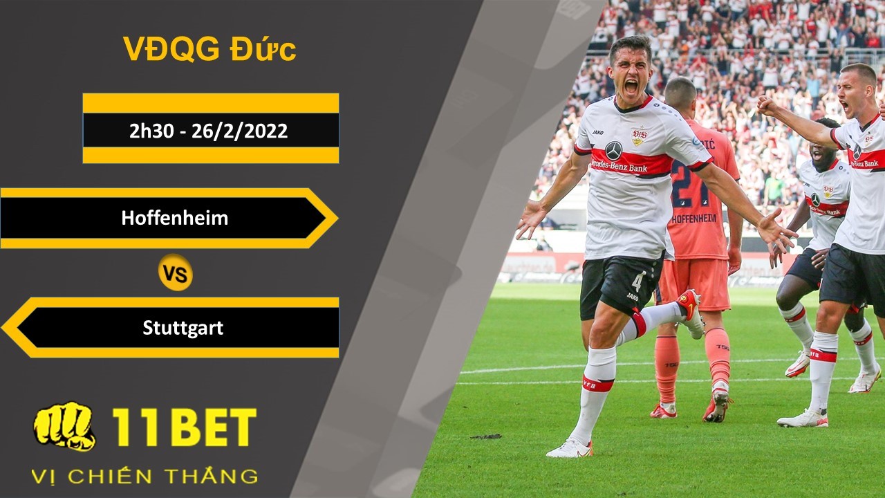 11BET Soi kèo Hoffenheim vs Stuttgart, 2h30, 26/2/2022