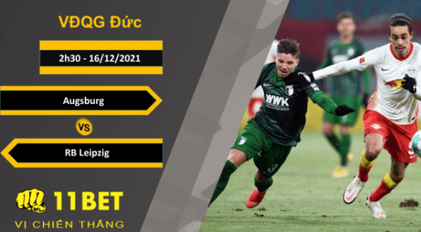 11BET Soi kèo Augsburg vs RB Leipzig, 2h30, 16/12/2021