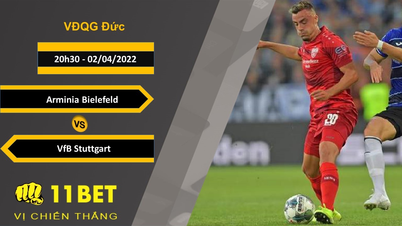 11BET Soi kèo Arminia Bielefeld vs VfB Stuttgart 20h30, 02/04/2022