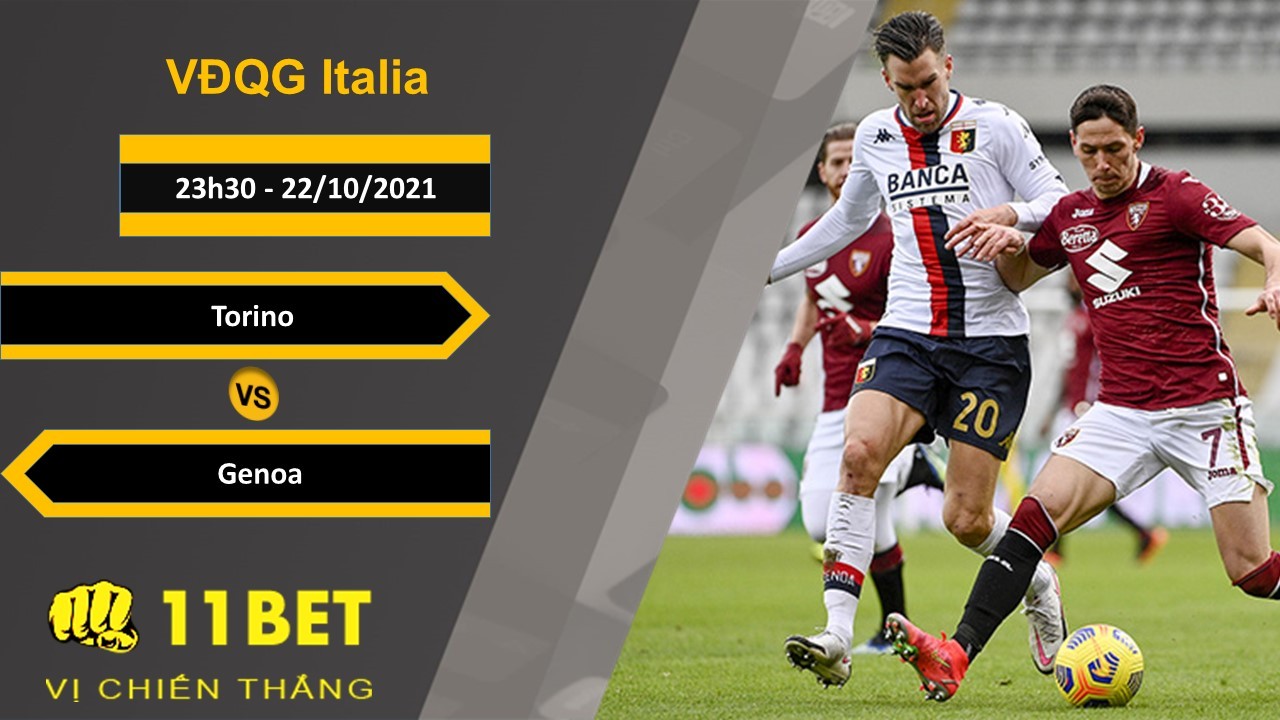 11BET Soi kèo Torino vs Genoa, 23h30, 22/10/2021
