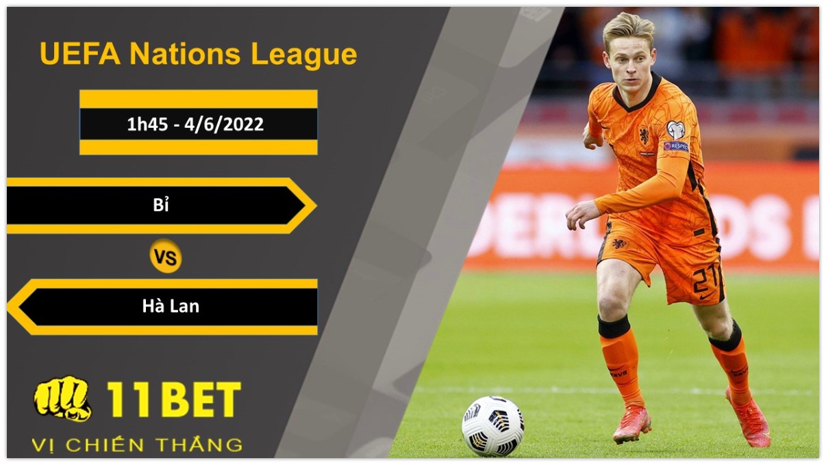 11BET Soi kèo Bỉ vs Hà Lan, 1h45, 4/6/2022