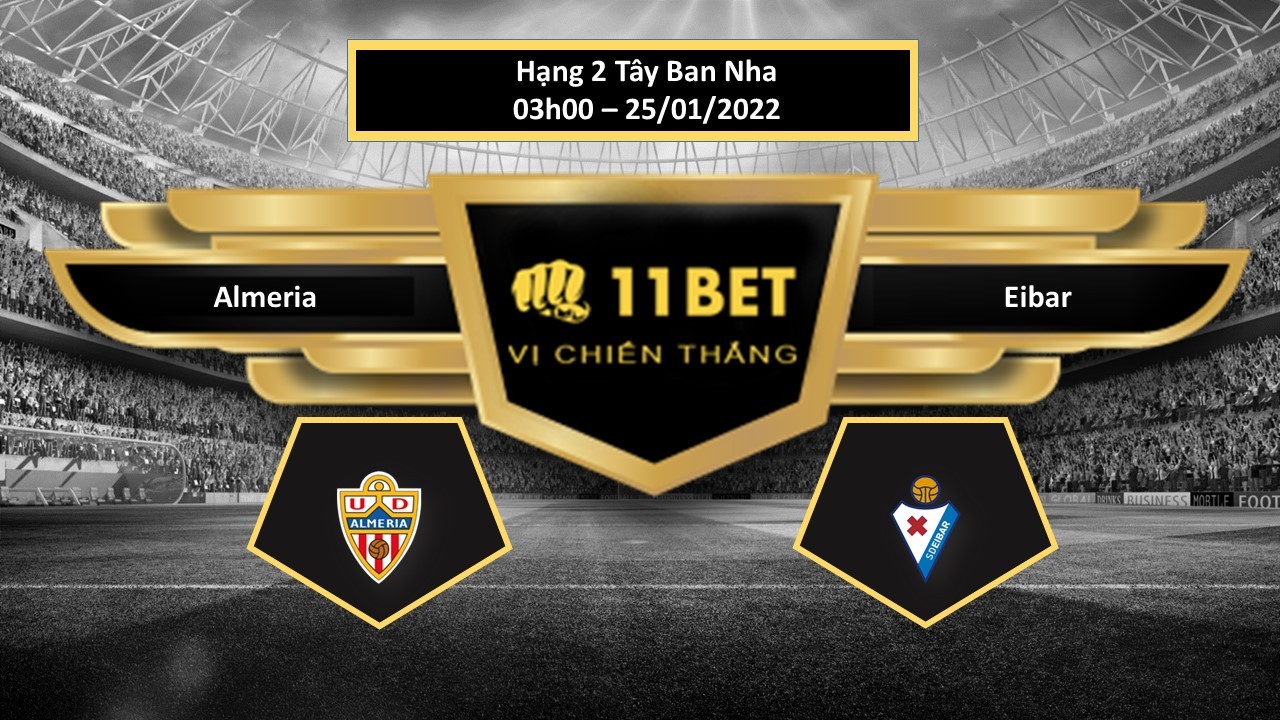 11BET Tip bóng đá  Almeria vs Eibar , hôm nay 25/01/2022